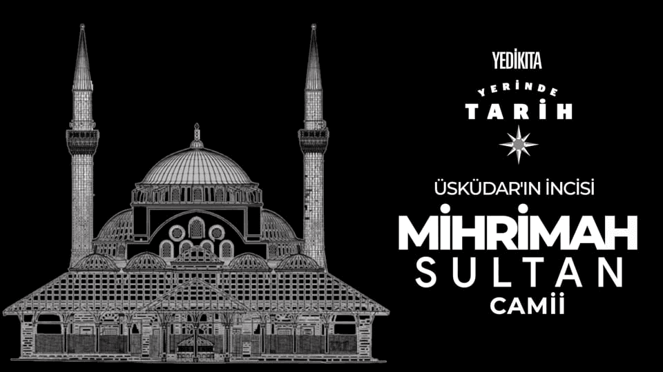 Üsküdar’ın İncisi Mihrimah Sultan Camii